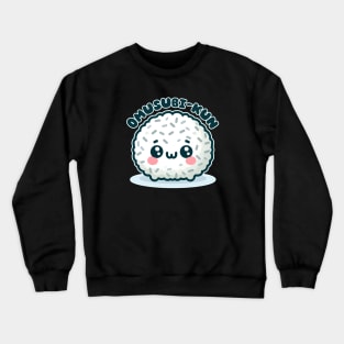 Omusubi Kawaii Rice Ball Crewneck Sweatshirt